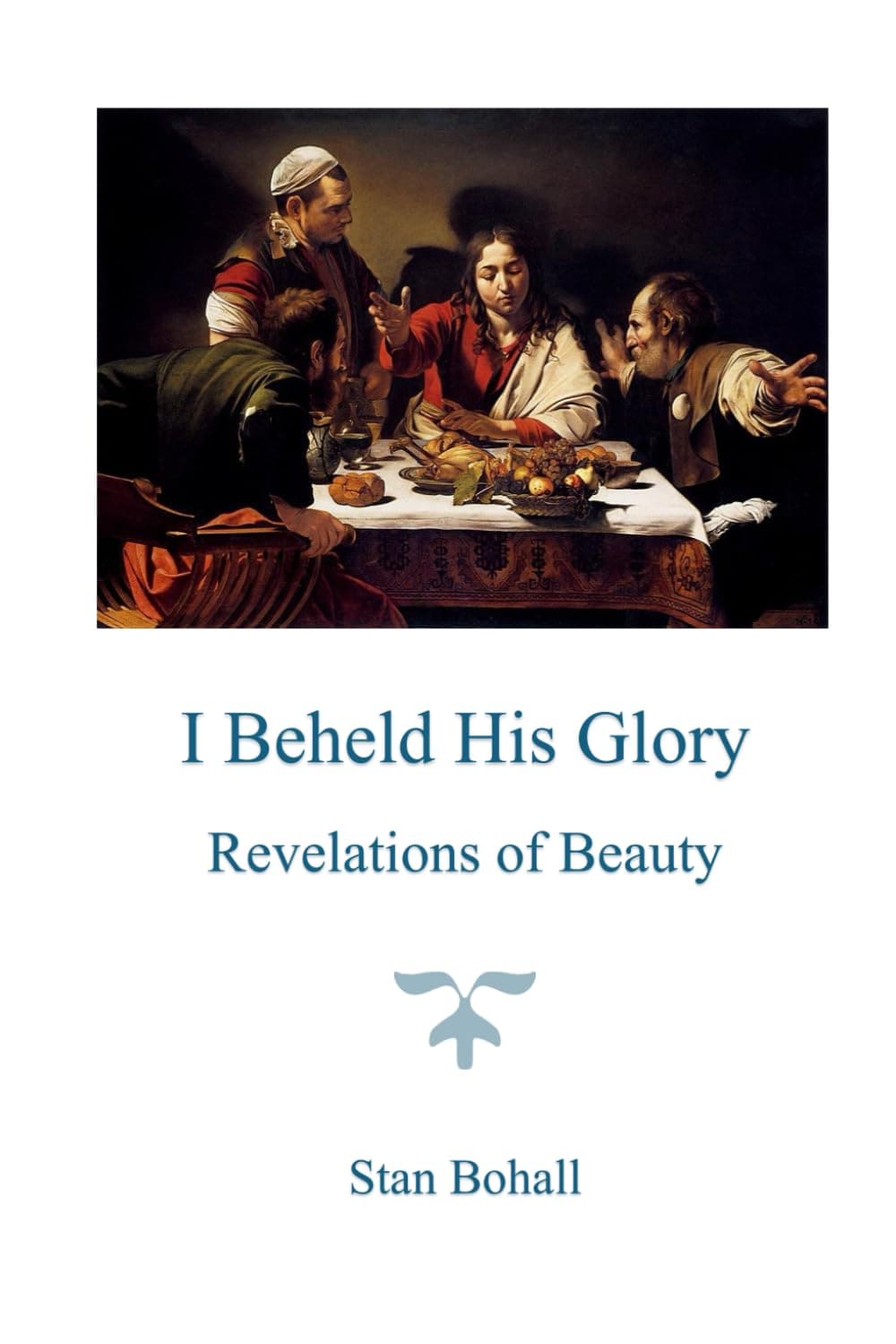 I Beheld His Glory book cover
